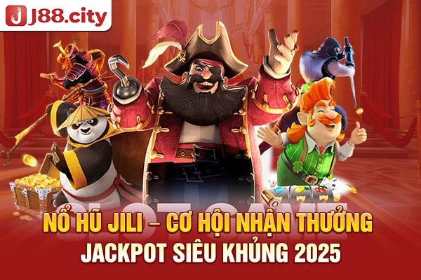nổ hũ Jili